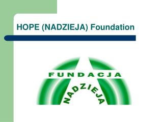 HOPE (NADZIEJA) Foundation