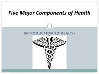 Five Major Components of Health