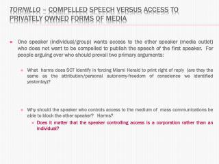 Tornillo – compelled speech versus access to privately owned forms of media