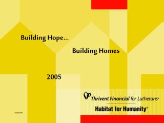 Building Hope… Building Homes 2005