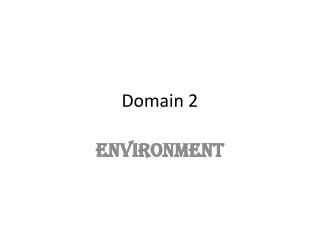 Domain 2