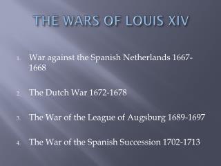 THE WARS OF LOUIS XIV