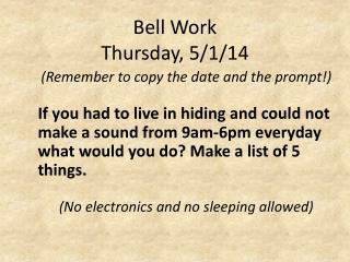 Bell Work Thursday, 5/1/14
