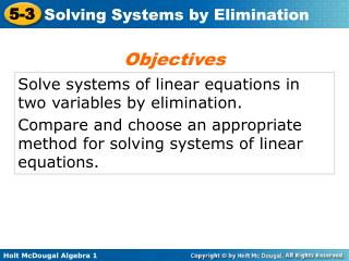 Solve systems of linear equations in two variables by elimination.