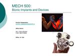 MECH 500: Bionic Implants and Devices