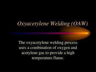 Oxyacetylene Welding (OAW)