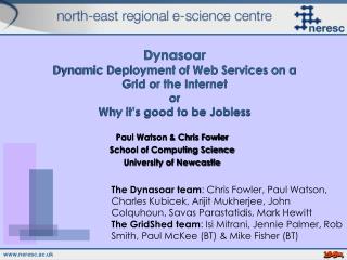 Paul Watson &amp; Chris Fowler School of Computing Science University of Newcastle