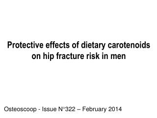 Protective effects of dietary carotenoids on hip fracture risk in men