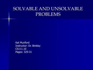 SOLVABLE AND UNSOLVABLE PROBLEMS