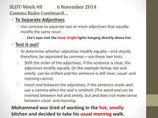 SLOT-Week # 8 	6 November 2014 Comma Rules Continued…