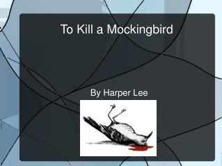 To Kill a Mockingbird