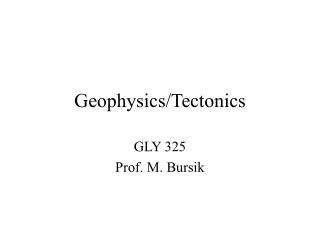 Geophysics/Tectonics