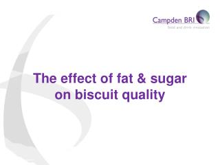 The effect of fat &amp; sugar on biscuit quality