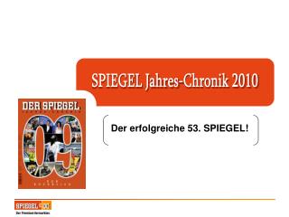 SPIEGEL Jahres-Chronik 2010