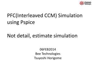 PFC(Interleaved CCM) Simulation using Pspice Not detail, estimate simulation