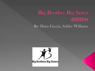 Big Brother Big Sister (BBBS)
