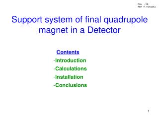 Support system of final quadrupole magnet in a Detector
