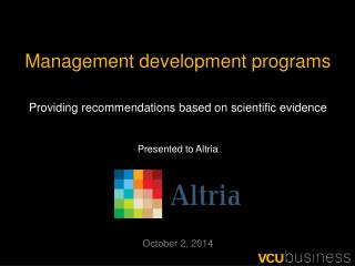 Management development programs Providing recommendations based on scientific evidence