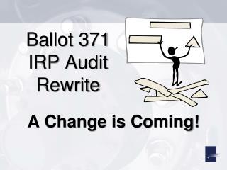 Ballot 371 IRP Audit Rewrite