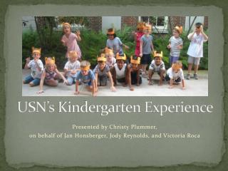USN’s Kindergarten Experience