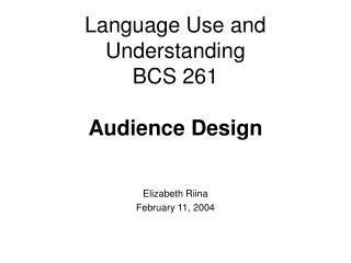 Language Use and Understanding BCS 261