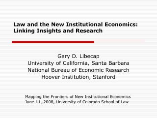 Law and the New Institutional Economics: Linking Insights and Research