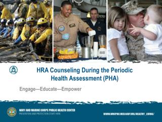 HRA Counseling During the Periodic Health Assessment (PHA)