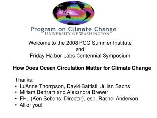 Welcome to the 2008 PCC Summer Institute and Friday Harbor Labs Centennial Symposium