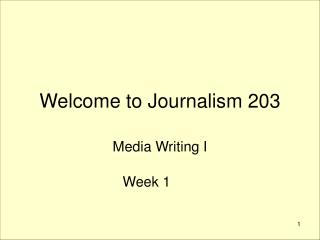 Welcome to Journalism 203