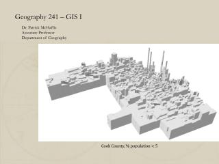 Geography 241 – GIS I