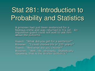 Stat 281: Introduction to Probability and Statistics