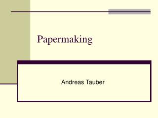 Papermaking