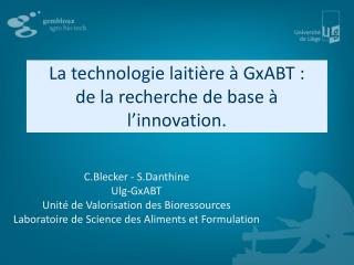 La technologie laitière à GxABT : de la recherche de base à l’innovation.