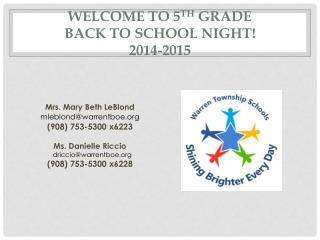 Welcome to 5 th Grade Back to School Night ! 2014-2015
