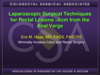 Laparoscopic Surgical Techniques for Rectal Lesions &gt;6cm from the Anal Verge