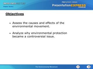Assess the causes and effects of the environmental movement.