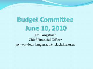 Budget Committee June 10, 2010