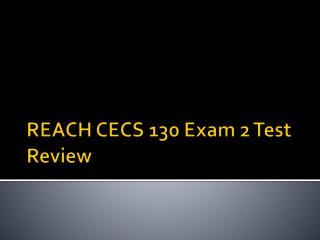 REACH CECS 130 Exam 2 Test Review