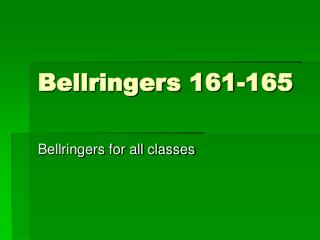 Bellringers 161-165