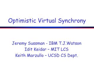 Optimistic Virtual Synchrony
