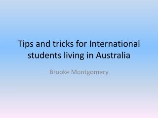 Tips and tricks for International students living in Australia