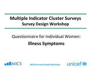 Multiple Indicator Cluster Surveys Survey Design Workshop