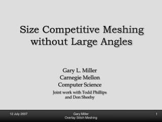 Size Competitive Meshing without Large Angles