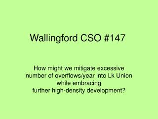 Wallingford CSO #147