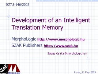 Development of an Intelligent Translation Memory