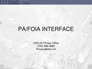 PA/FOIA INTERFACE