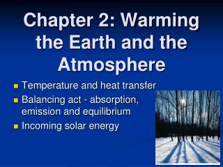 Chapter 2: Warming the Earth and the Atmosphere