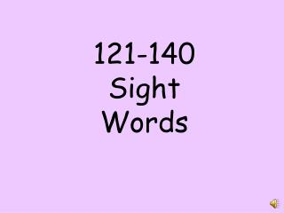 121-140 Sight Words