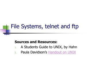 File Systems, telnet and ftp