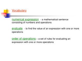 Vocabulary numerical expression - a mathematical sentence consisting of numbers and operations